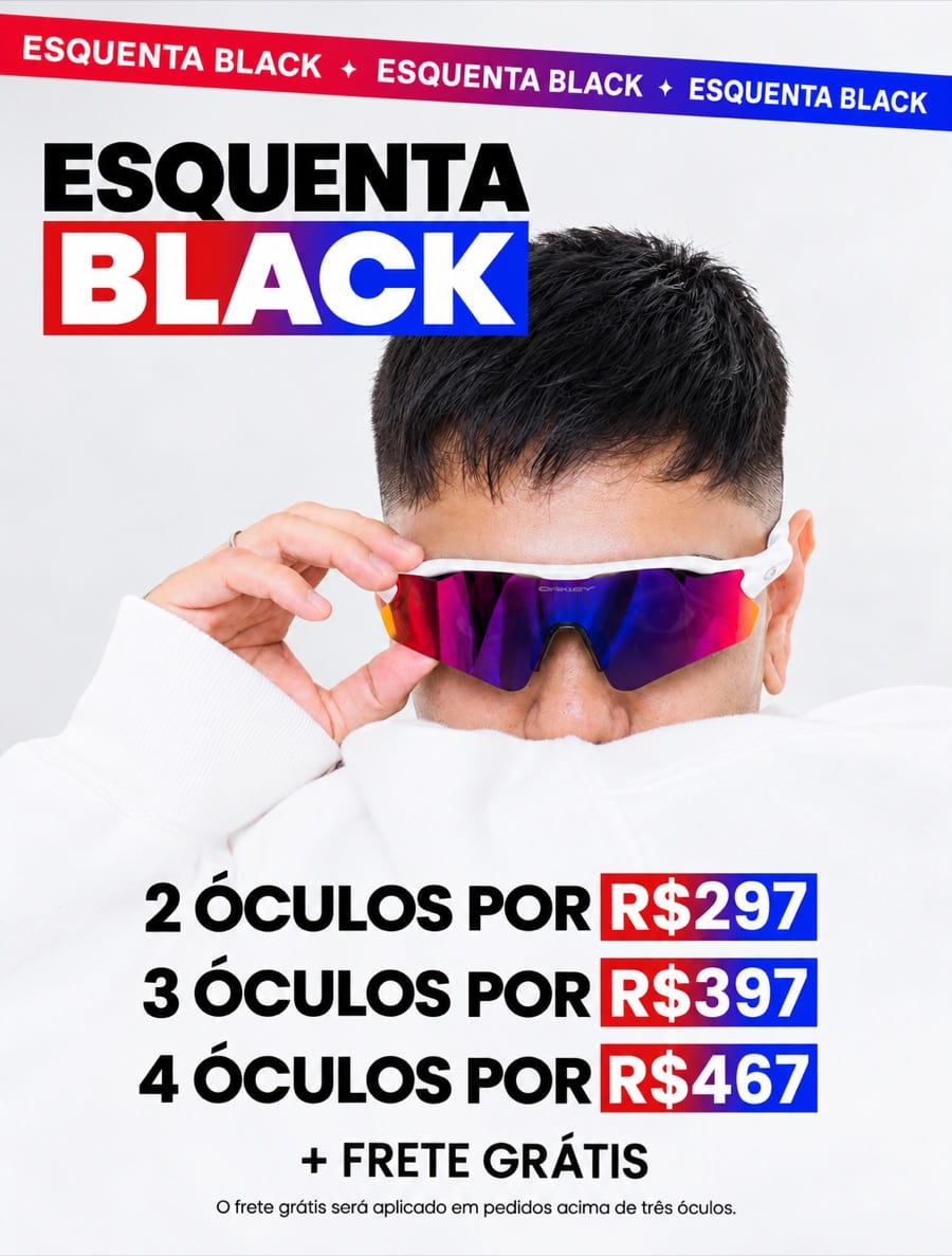 Esquenta Black: 2 óculos por R$297, 3 por R$397, 4 por R$467 e frete grátis